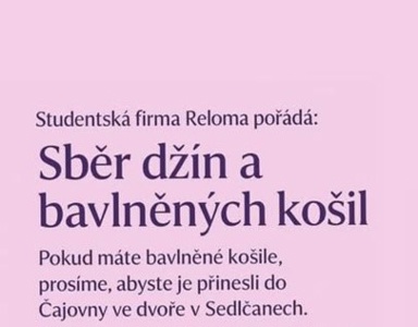 Studentská firma Reloma opět vyhlašuje sběr starých džín a bavlněných košil